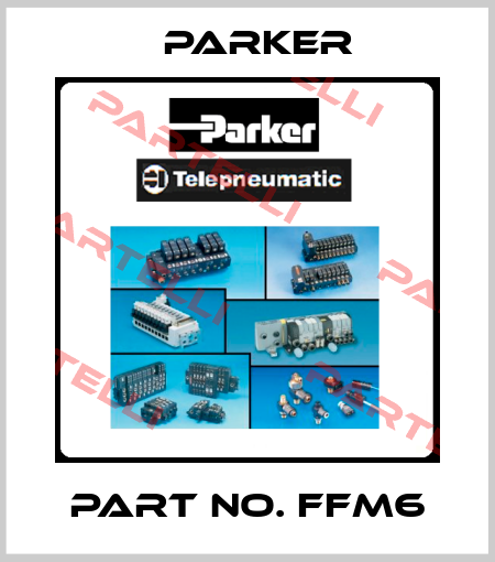 Part No. FFM6 Parker
