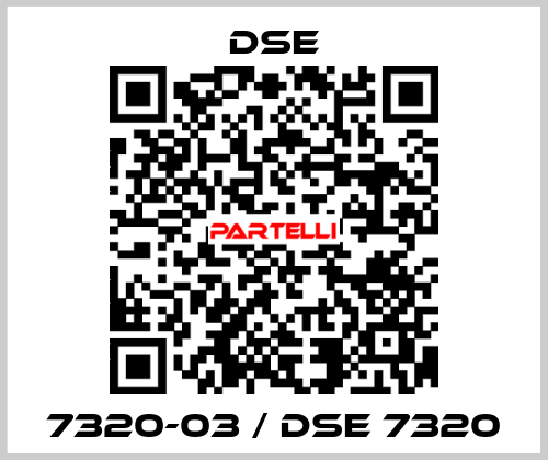 7320-03 / DSE 7320 Dse
