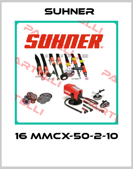 16 MMCX-50-2-10  Suhner