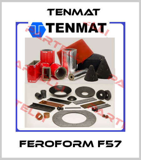 Feroform F57 TENMAT