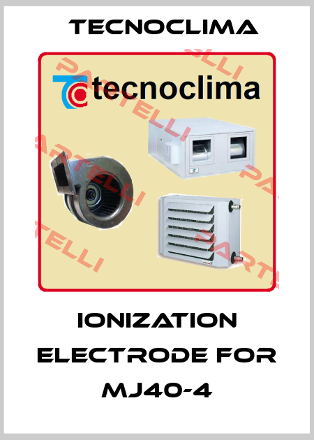 ionization electrode for MJ40-4 TECNOCLIMA