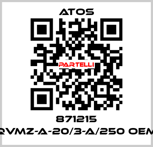871215 QVMZ-A-20/3-A/250 OEM Atos