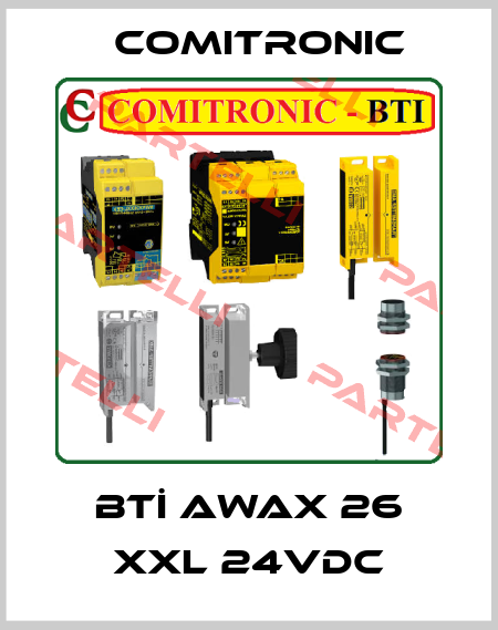BTİ AWAX 26 XXL 24VDC Comitronic