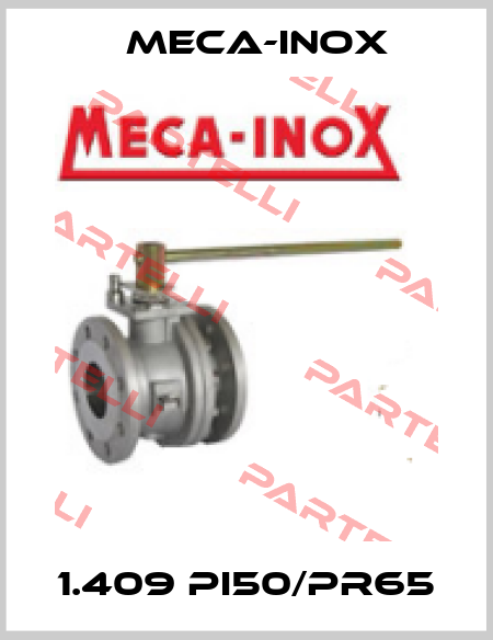 1.409 PI50/PR65 Meca-Inox