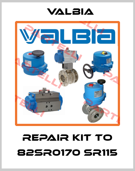 Repair kit to 82SR0170 SR115 Valbia