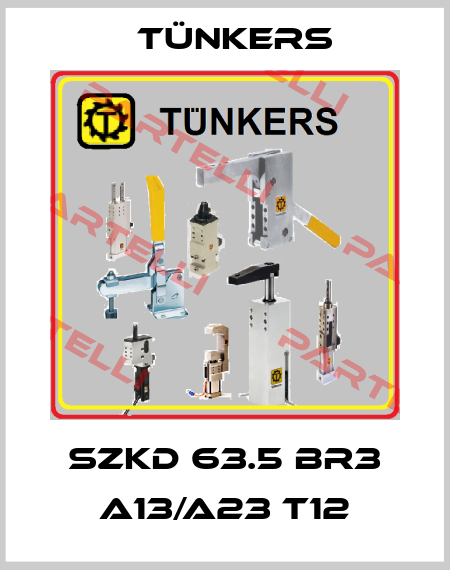 SZKD 63.5 BR3 A13/A23 T12 Tünkers