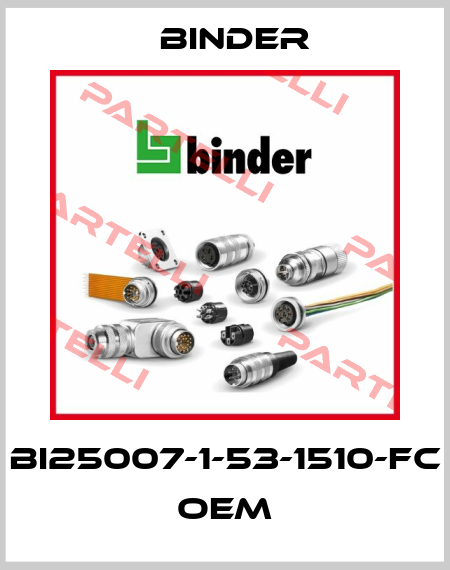 BI25007-1-53-1510-FC   oem Binder