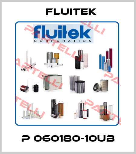 P 060180-10UB FLUITEK