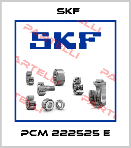 PCM 222525 E Skf