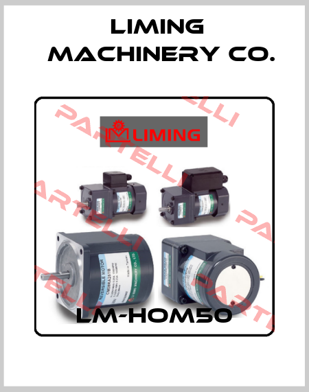 LM-HOM50 LIMING  MACHINERY CO.
