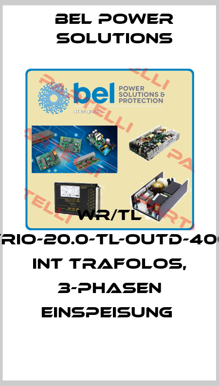 WR/TL TRIO-20.0-TL-OUTD-400 INT TRAFOLOS, 3-PHASEN EINSPEISUNG  Bel Power Solutions