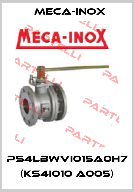 PS4LBWVI015A0H7 (KS4I010 A005) Meca-Inox