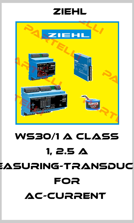 WS30/1 A CLASS 1, 2.5 A MEASURING-TRANSDUCER FOR AC-CURRENT  Ziehl