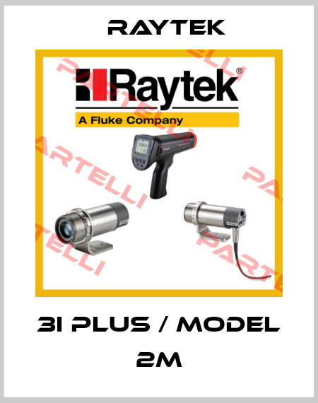 3i plus / Model 2M Raytek