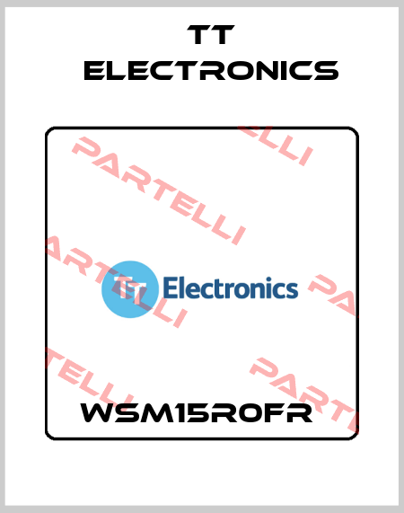 WSM15R0FR  TT Electronics