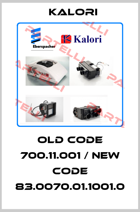 Old code 700.11.001 / New code 83.0070.01.1001.0 Kalori