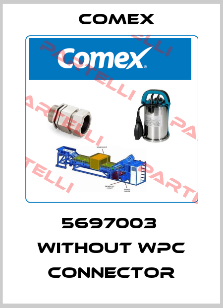 5697003  WITHOUT WPC connector Comex