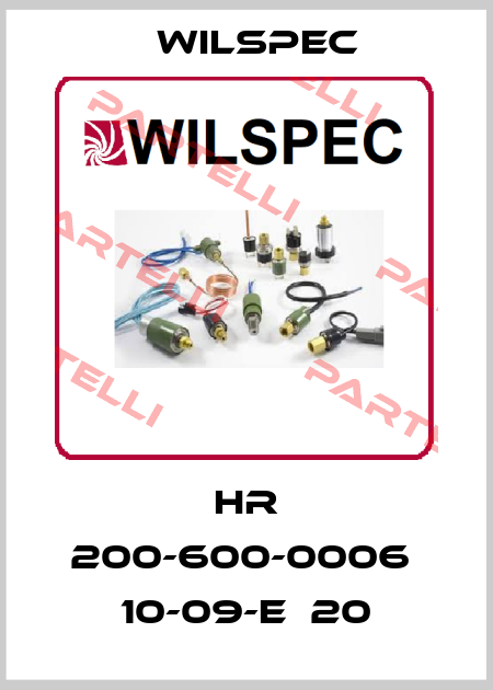 HR 200-600-0006  10-09-E  20 Wilspec