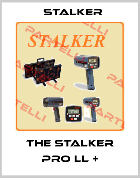 The Stalker Pro ll + Stalker