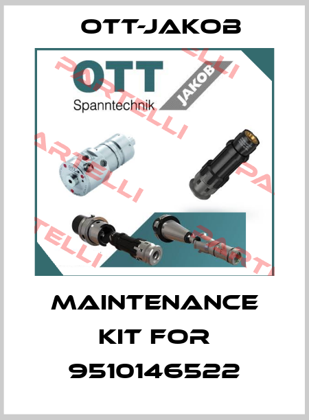 maintenance Kit for 9510146522 OTT-JAKOB