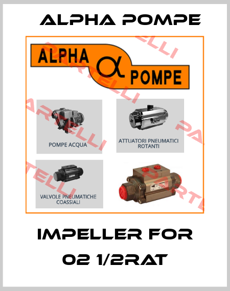impeller for 02 1/2RAT Alpha Pompe