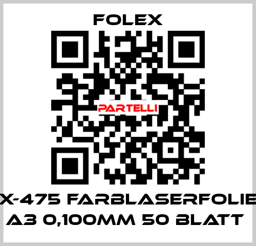 X-475 FARBLASERFOLIE A3 0,100MM 50 BLATT  Folex