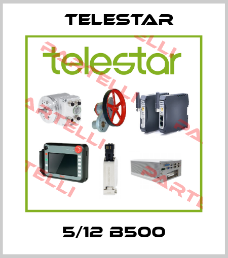 5/12 B500 Telestar