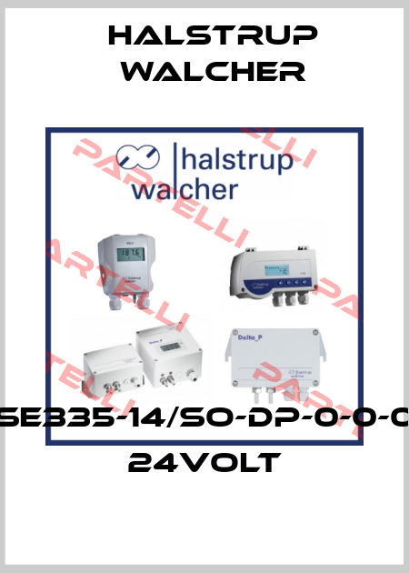 SE335-14/So-DP-0-0-0 24Volt Halstrup Walcher