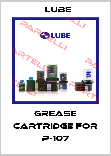 Grease cartridge for P-107 Lube