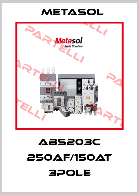 ABS203C 250AF/150AT 3Pole Metasol