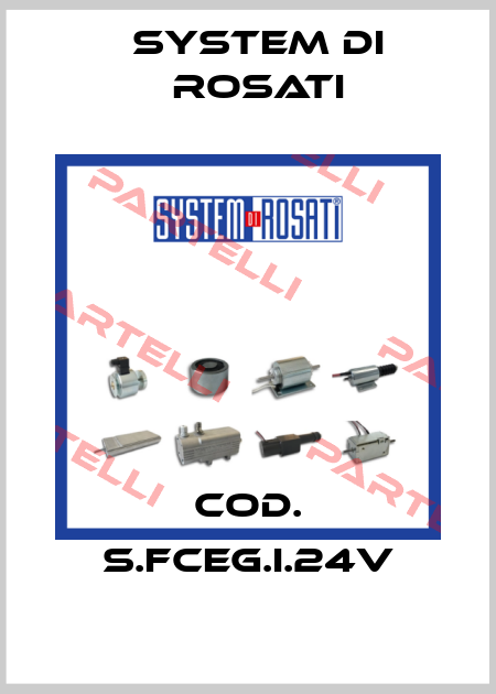 Cod. S.FCEG.I.24V System di Rosati