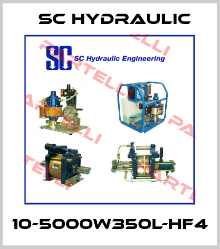 10-5000W350L-HF4 SC Hydraulic