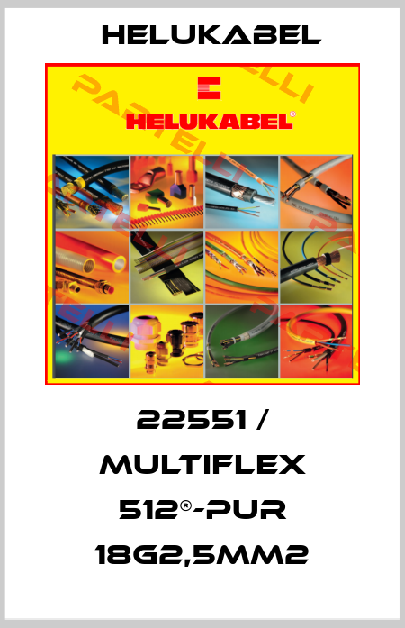 22551 / MULTIFLEX 512®-PUR 18G2,5mm2 Helukabel