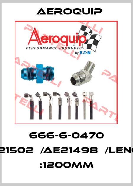 666-6-0470 -AE21502Ｈ/AE21498Ｈ/Length :1200mm Aeroquip