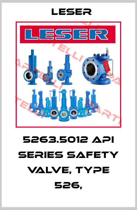 5263.5012 API Series safety valve, type 526, Leser