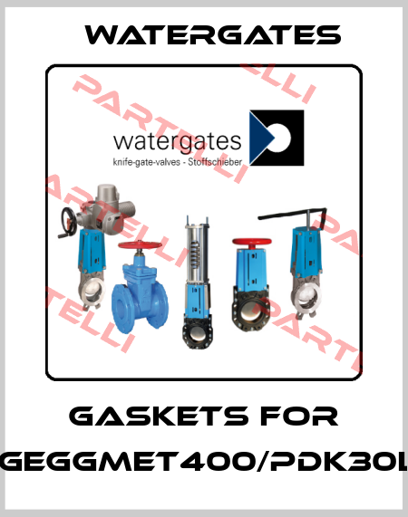 Gaskets for WGEGGMET400/PDK30LS Watergates