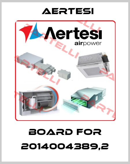 board for 2014004389,2 Aertesi