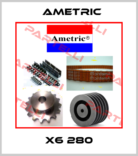 X6 280 Ametric