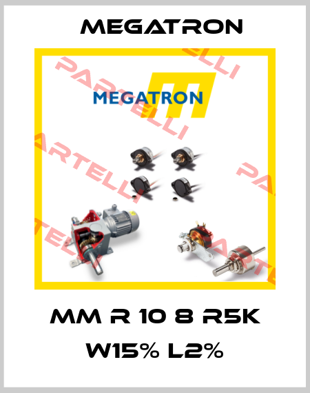 MM R 10 8 R5K W15% L2% Megatron
