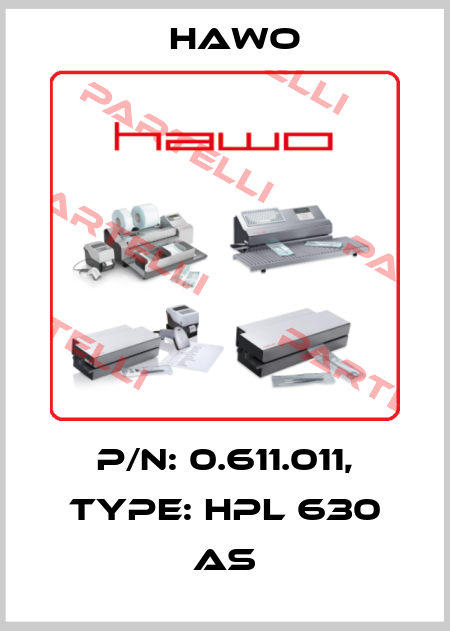 P/N: 0.611.011, Type: HPL 630 AS HAWO