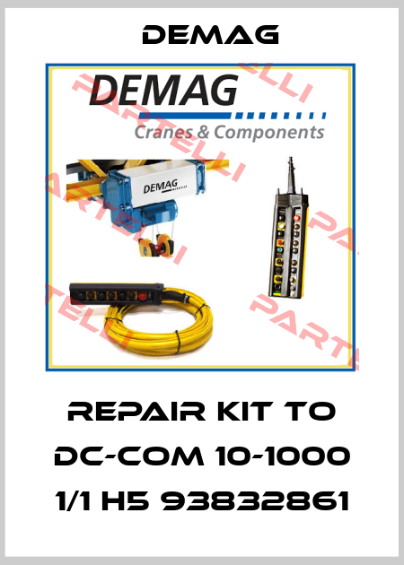 repair kit to DC-COM 10-1000 1/1 H5 93832861 Demag