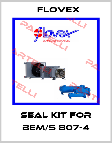 Seal kit for BEM/S 807-4 Flovex