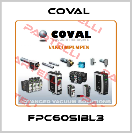 FPC60SIBL3 Coval