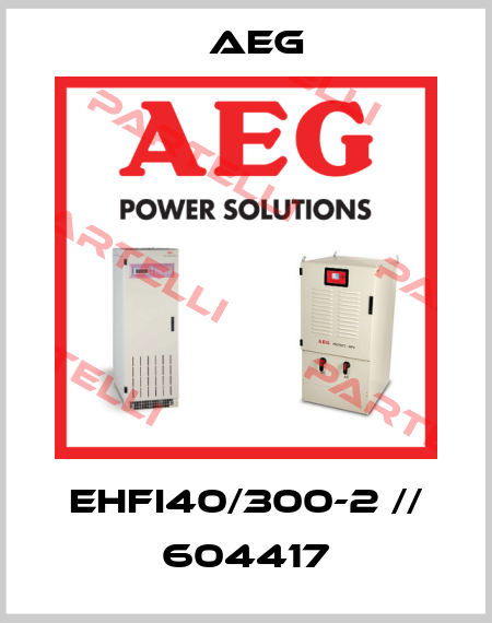 EHFI40/300-2 // 604417 AEG