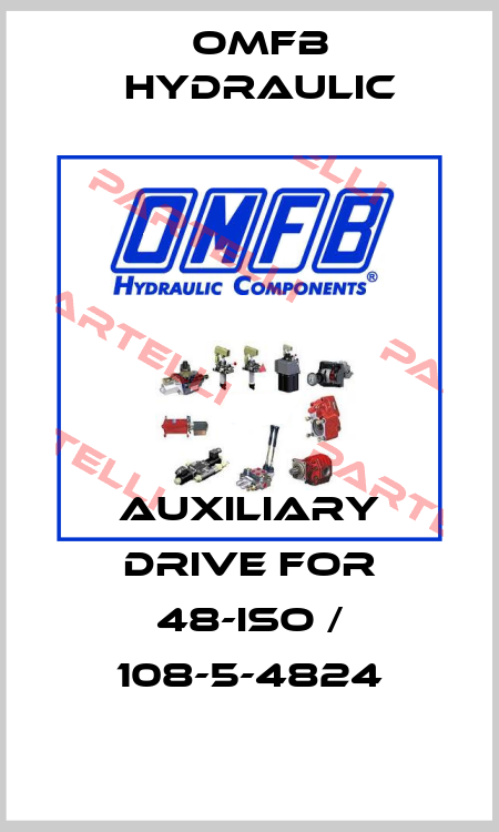 auxiliary drive for 48-ISO / 108-5-4824 OMFB Hydraulic