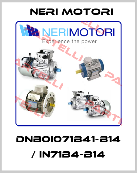 DNB0I071B41-B14 / IN71B4-B14 Neri Motori