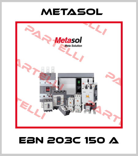 EBN 203c 150 A Metasol