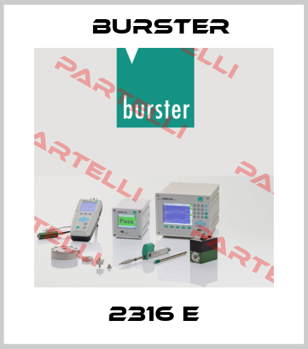 2316 E Burster