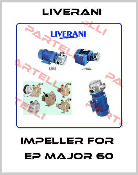 impeller for  EP MAJOR 60 Liverani