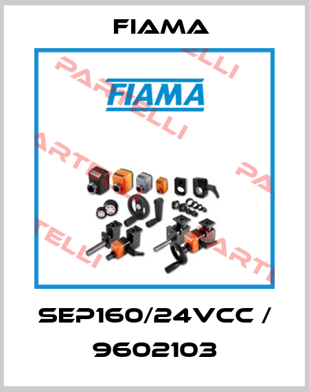 SEP160/24VCC / 9602103 Fiama
